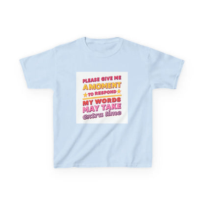 "Please Give Me a Moment to Respond" - Kids Autism Awareness T-Shirt Printify