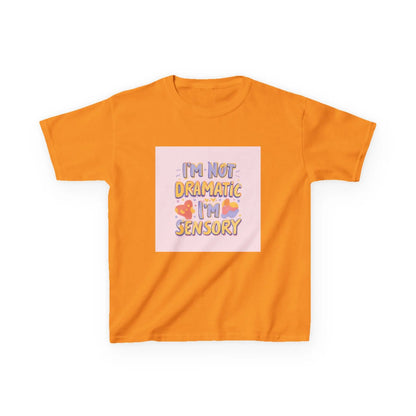 “I’m Not Dramatic, I’m Sensory” - Kids Autism Awareness T-Shirt Printify