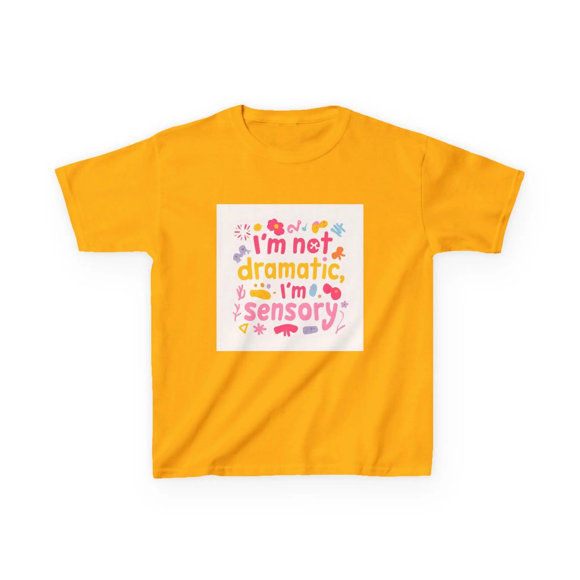 "I’m Not Dramatic, I’m Sensory" - Kids Autism Awareness T-Shirt Printify