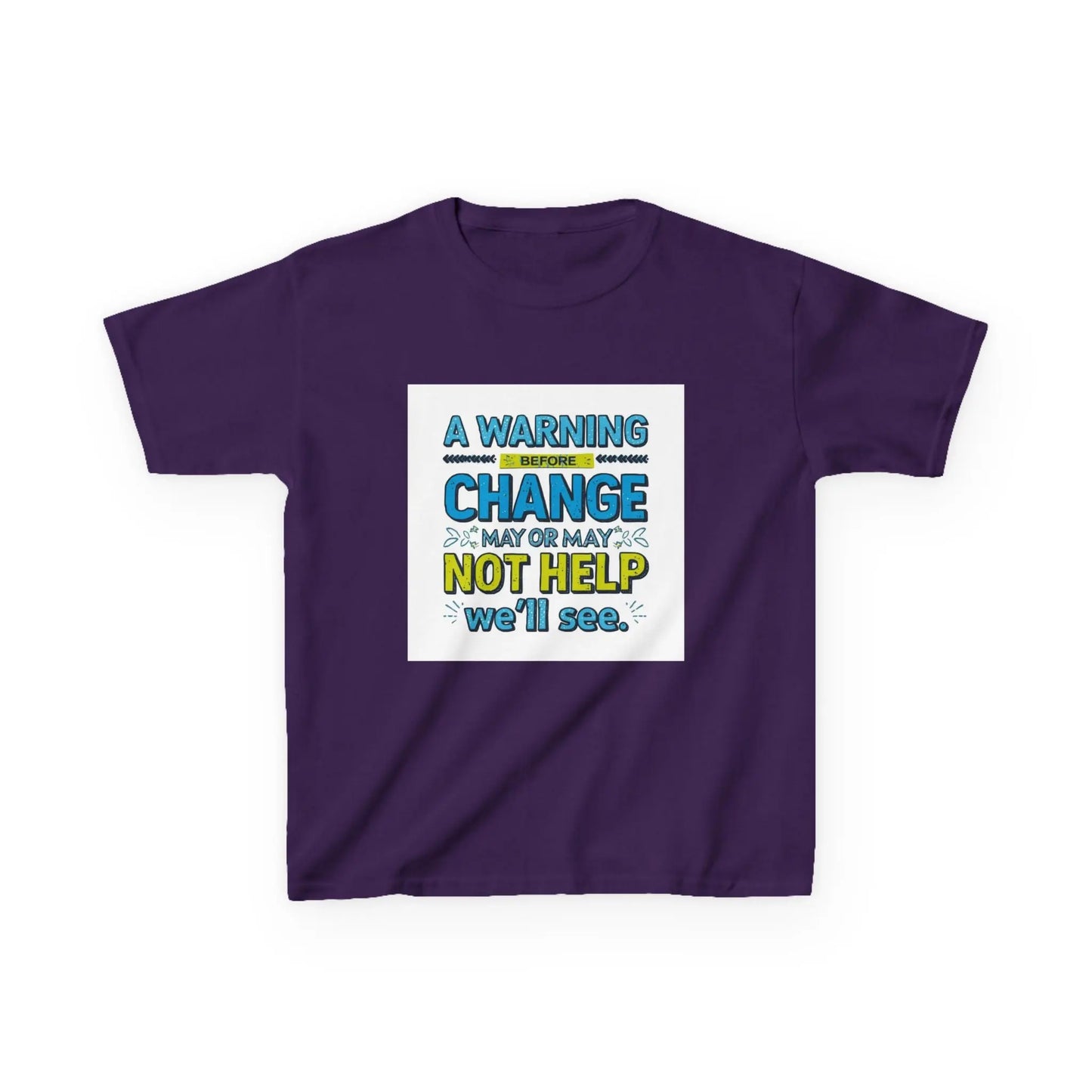 "A Warning Before Change May or May Not Help, We'll See" - Kids Autism Awareness T-Shirt Printify
