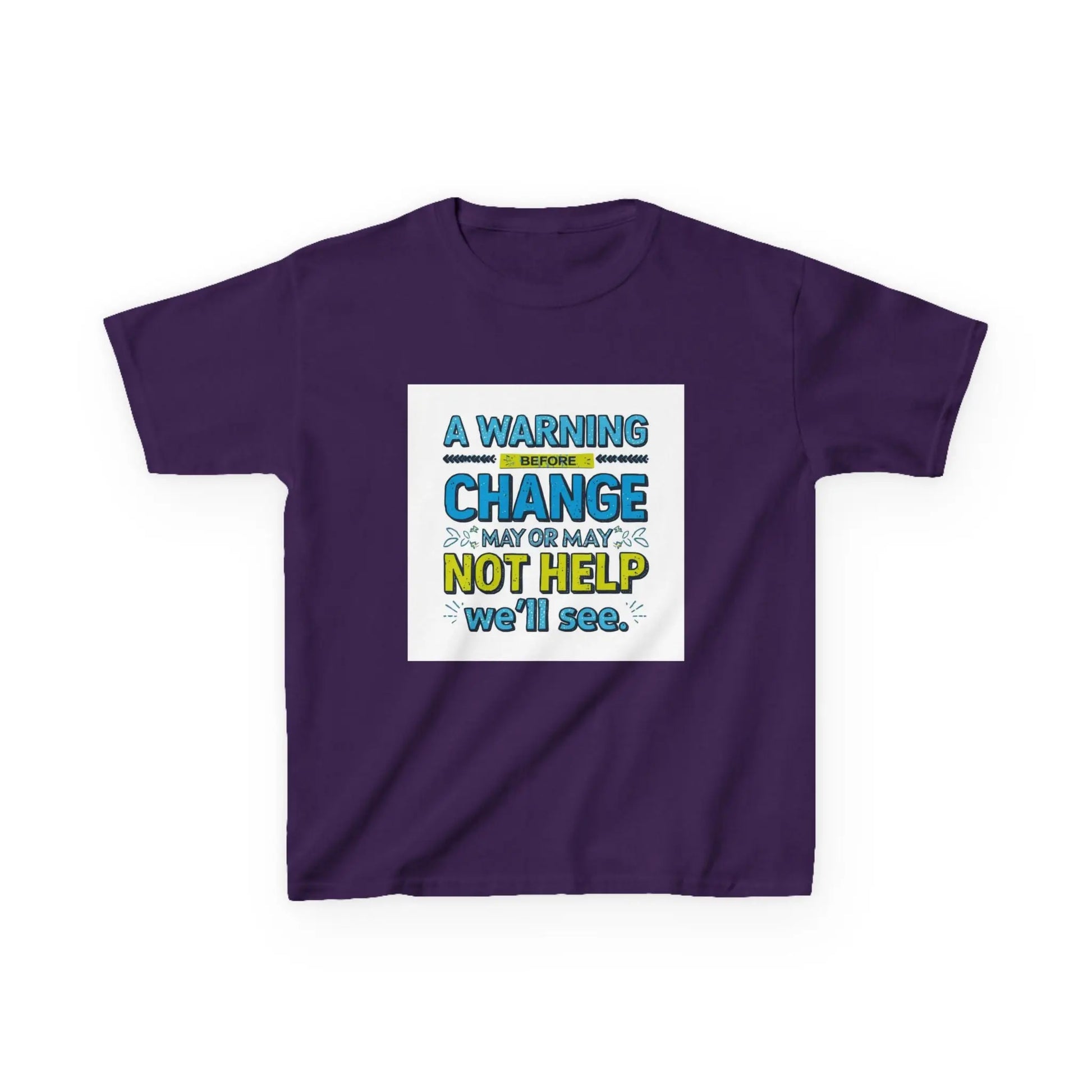 "A Warning Before Change May or May Not Help, We'll See" - Kids Autism Awareness T-Shirt Printify