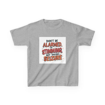 “Don’t Be Alarmed. I’m Stimming, Not Having a Seizure.” - Kids Autism Awareness T-Shirt Printify