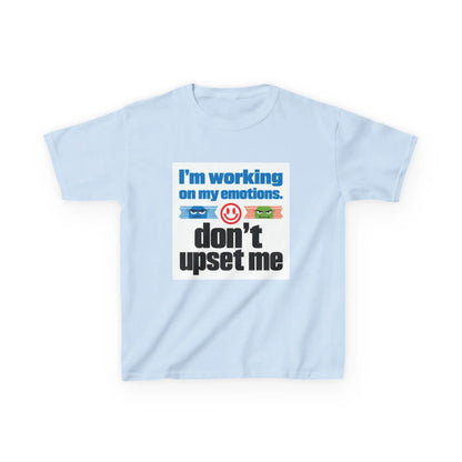 "I'm Working On My Emotions, Don't Upset Me" - Kids Autism Awareness T-Shirt Printify
