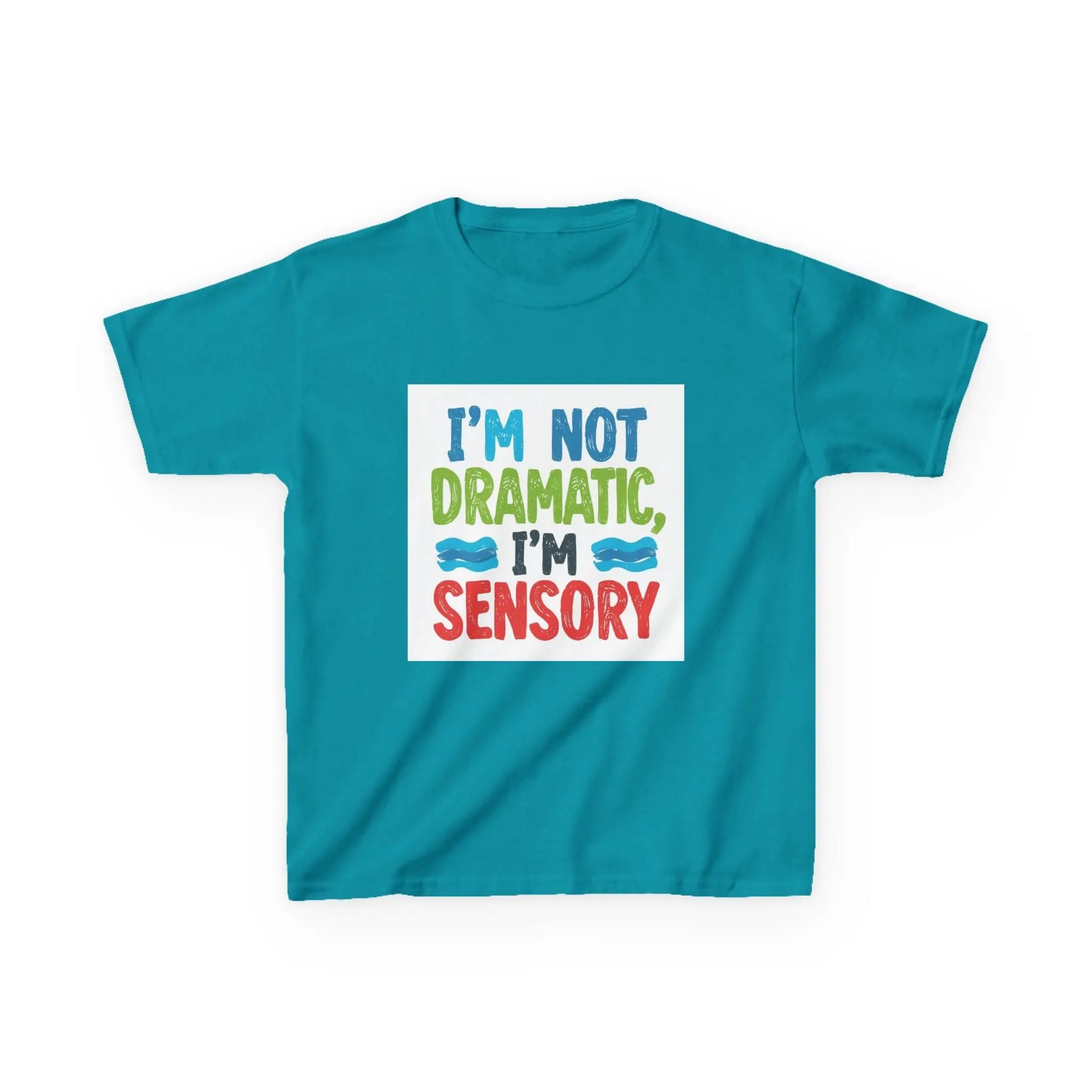 "I’m Not Dramatic, I’m Sensory" - Kids Autism Awareness T-Shirt Printify