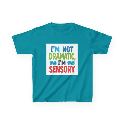 "I’m Not Dramatic, I’m Sensory" - Kids Autism Awareness T-Shirt Printify