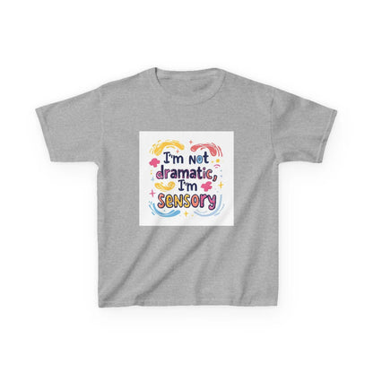 "I'm Not Dramatic, I'm Sensory" - Kids Autism Awareness T-Shirt Printify