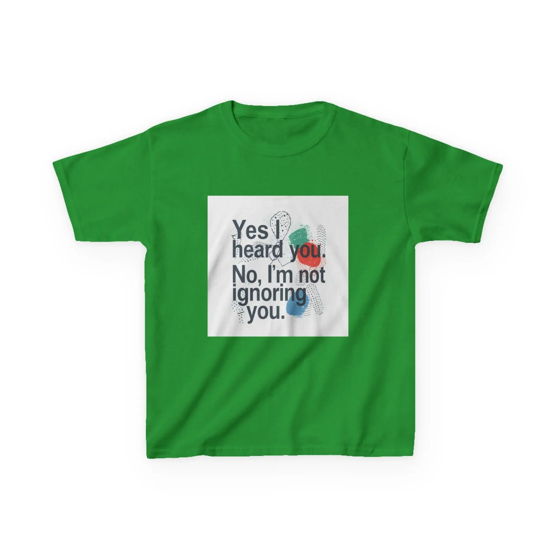 “Yes I heard you. No, I’m not ignoring you.” - Kids Autism Awareness T-Shirt Printify