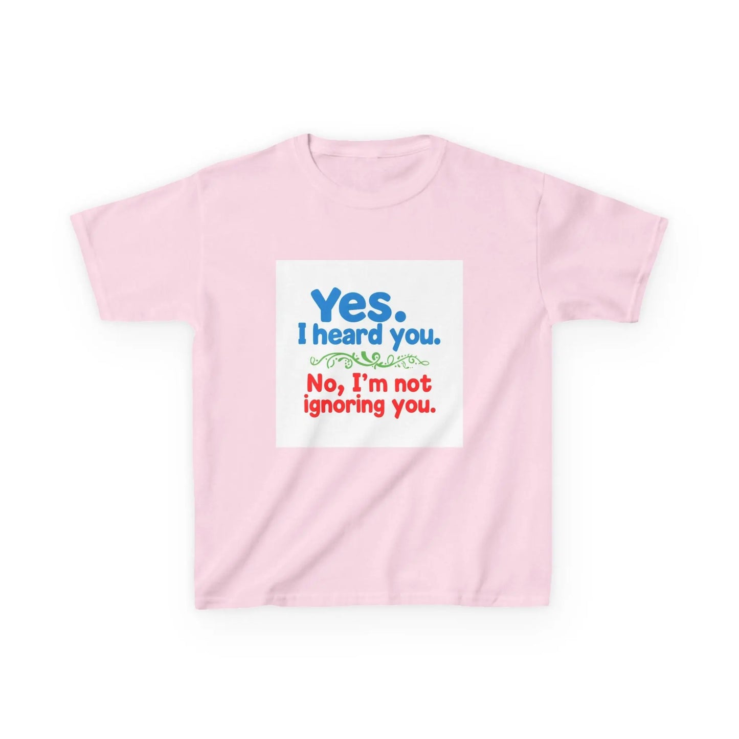 "Yes I Heard You, No I'm Not Ignoring You" - Kids Autism Awareness T-Shirt Printify