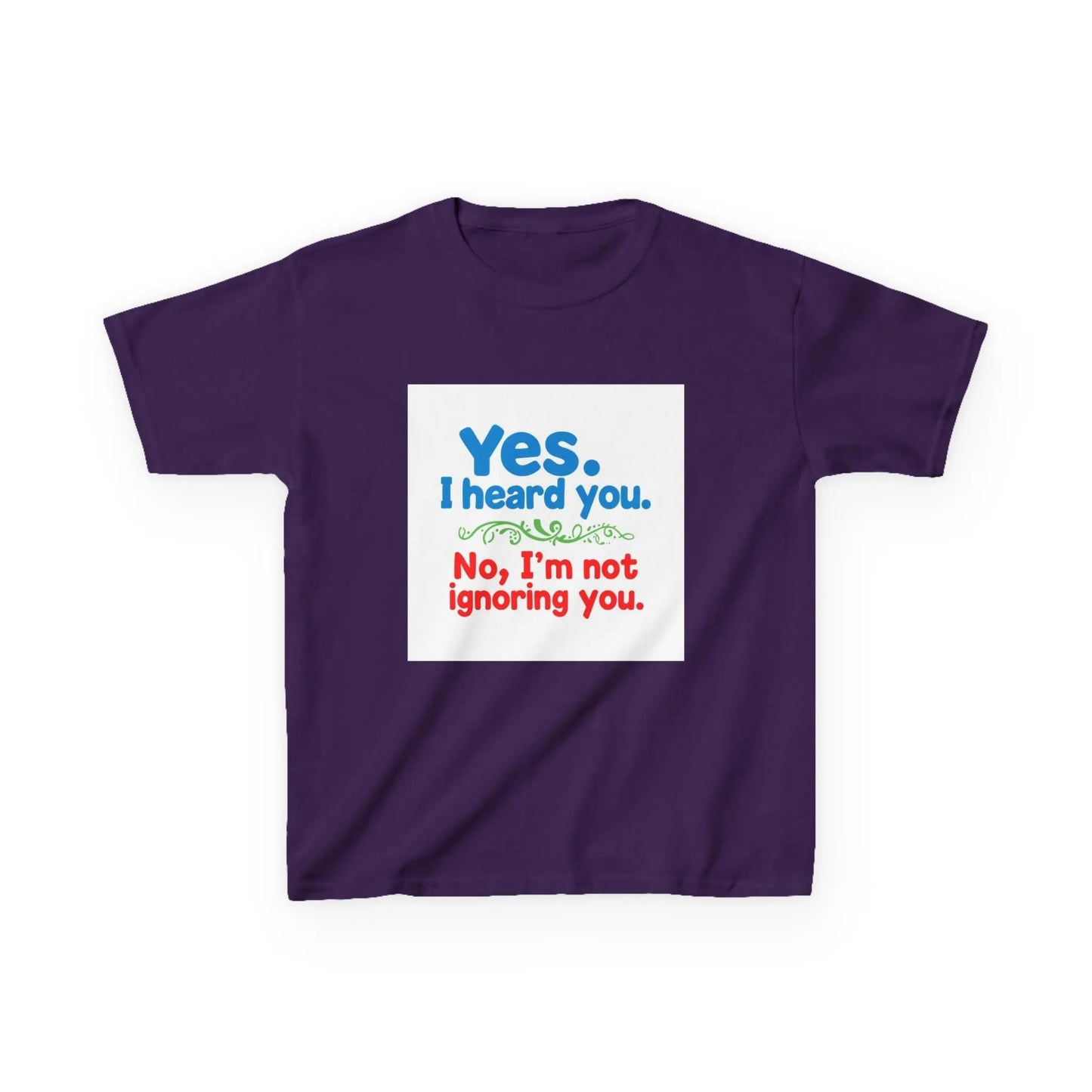 "Yes I Heard You, No I'm Not Ignoring You" - Kids Autism Awareness T-Shirt Printify