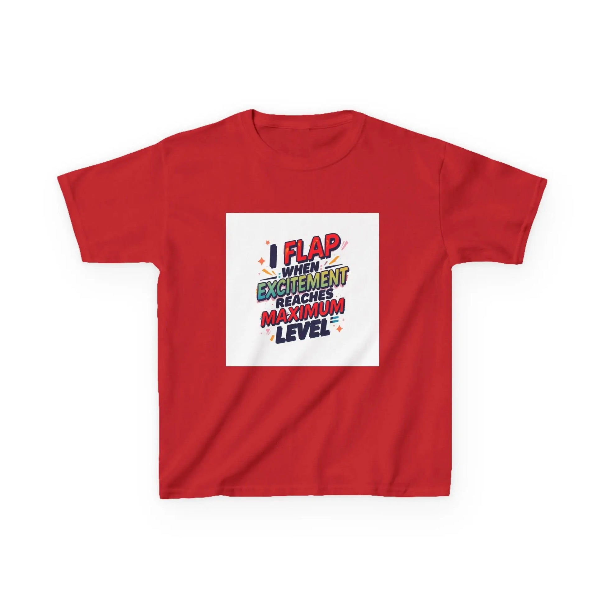 "I Flap When Excitement Reaches Maximum Level" - Kids Autism Awareness T-Shirt Printify