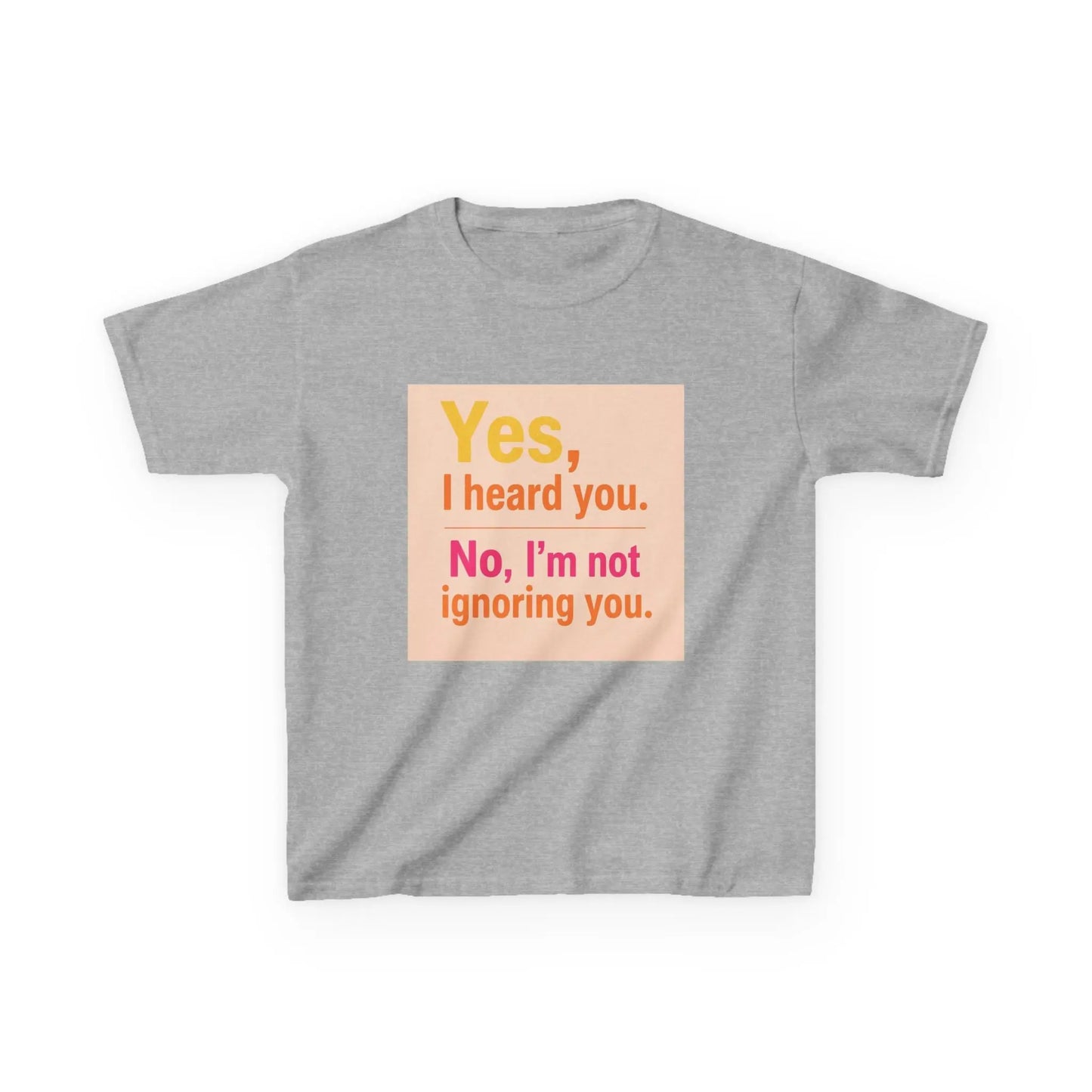 "Yes, I heard you. No, I’m not ignoring you." - Kids Autism Awareness T-Shirt Printify