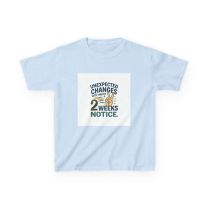 "Unexpected Changes Require 2 Weeks Notice" - Kids Autism Awareness T-Shirt Printify