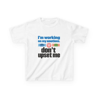"I'm Working On My Emotions, Don't Upset Me" - Kids Autism Awareness T-Shirt Printify
