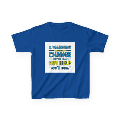 "A Warning Before Change May or May Not Help, We'll See" - Kids Autism Awareness T-Shirt Printify