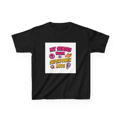 "My Senses Work in Superpower Mode" - Kids Autism Awareness T-Shirt Printify