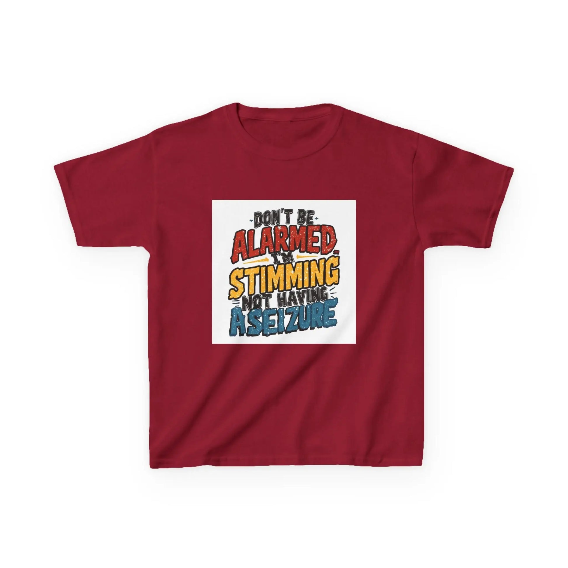 “Don’t Be Alarmed: Stimming, Not Having a Seizure” - Kids Autism Awareness T-Shirt Printify