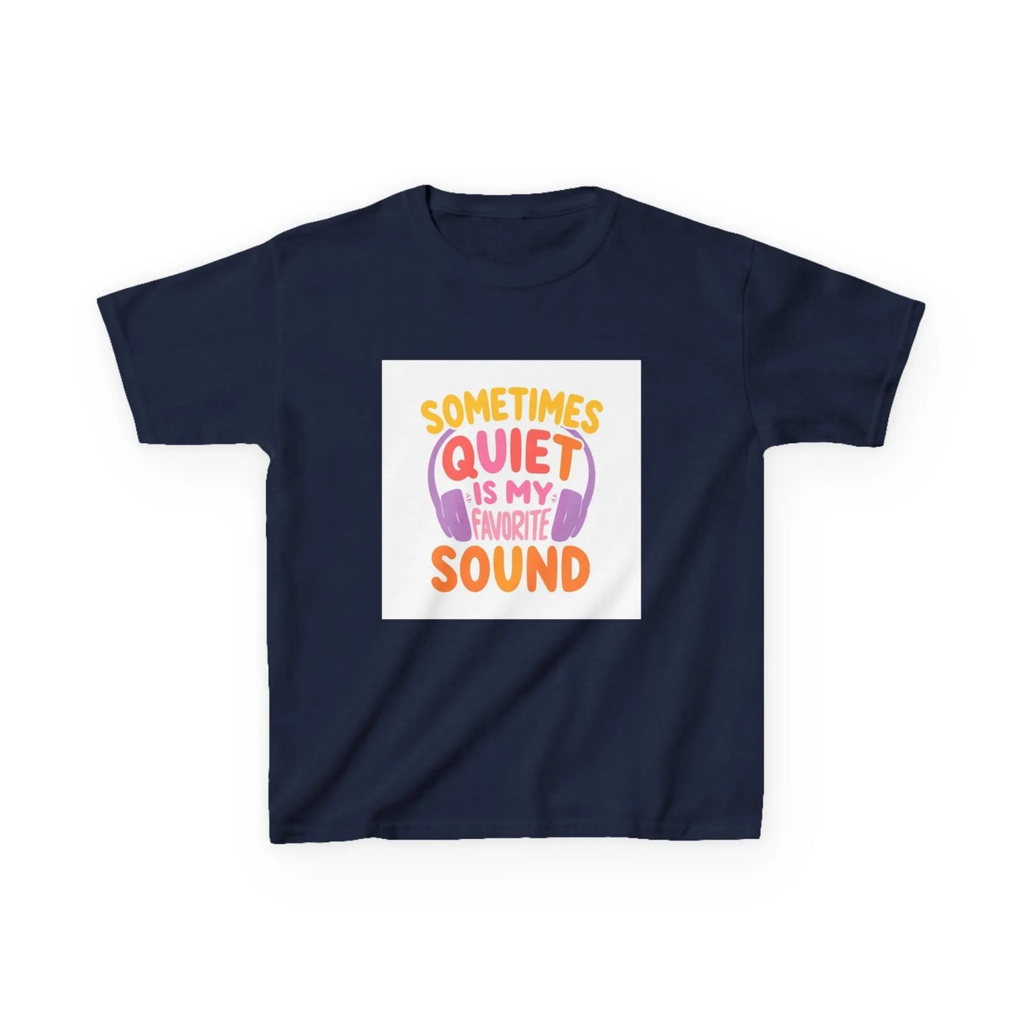 "Sometimes Quiet Is My Favorite Sound" - Kids Autism Awareness T-Shirt Printify
