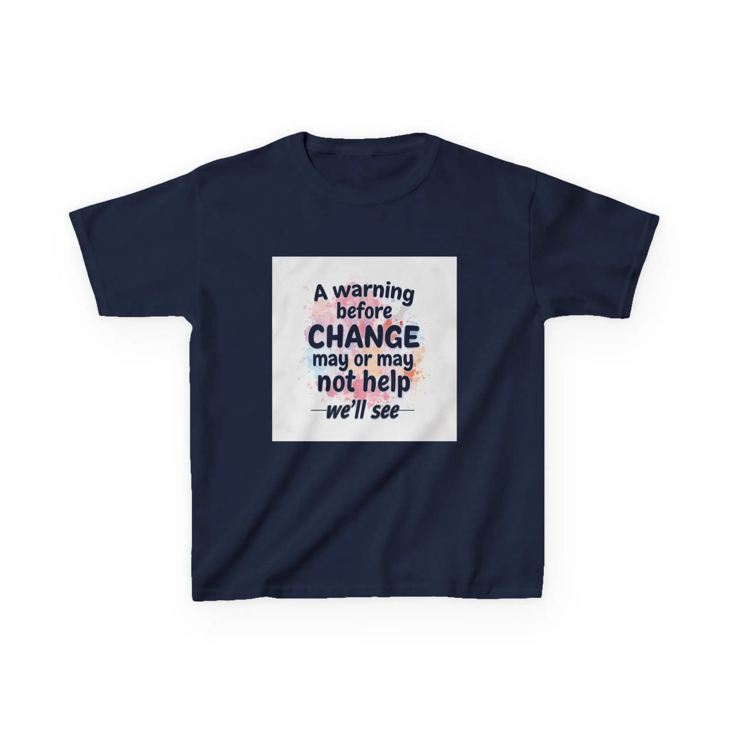 "A warning before CHANGE may or may not help — we'll see" - Kids Autism Awareness T-Shirt Printify