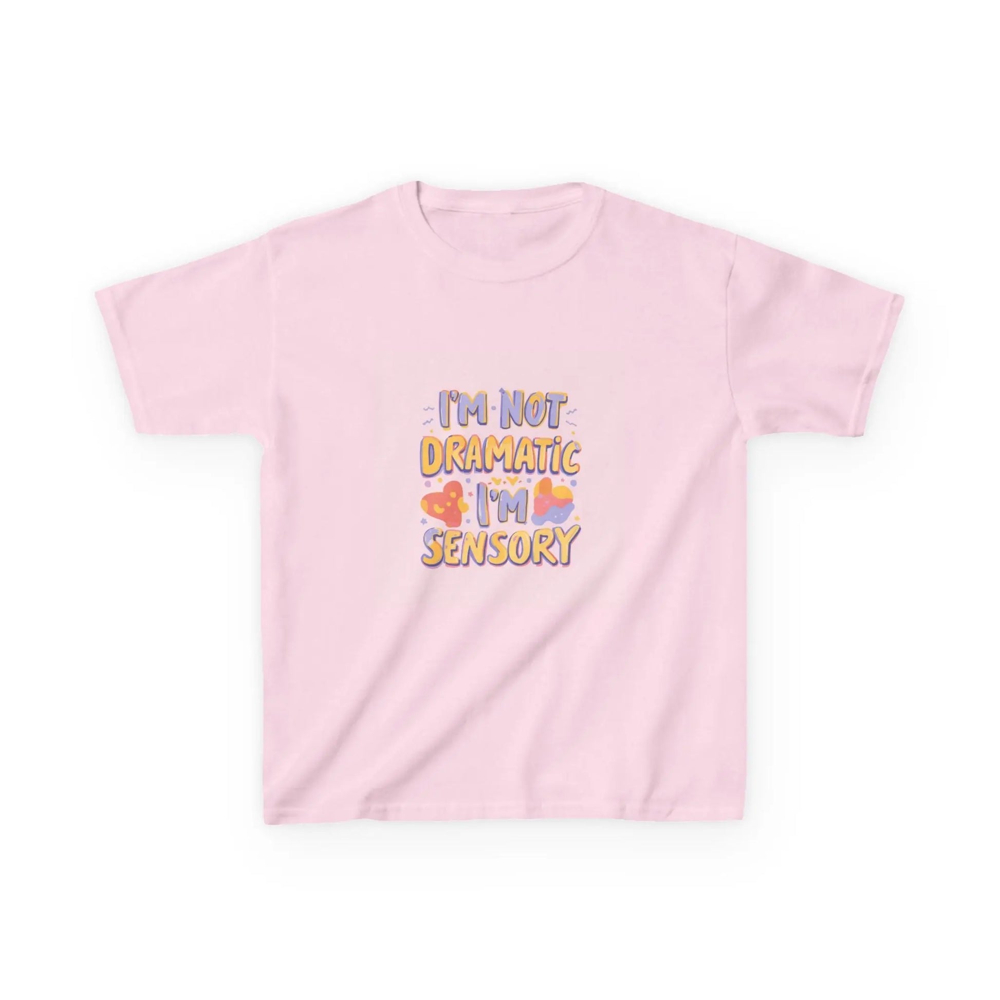 “I’m Not Dramatic, I’m Sensory” - Kids Autism Awareness T-Shirt Printify
