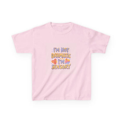 “I’m Not Dramatic, I’m Sensory” - Kids Autism Awareness T-Shirt Printify