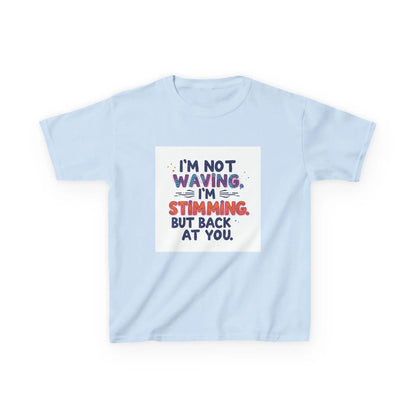 “I’m Not Waving, I’m Stimming” - Kids Autism Awareness T-Shirt Printify