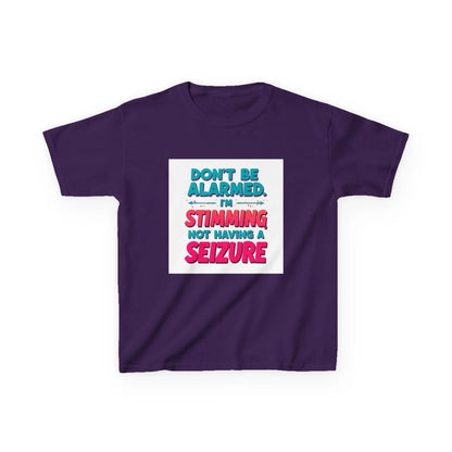 "Don't Be Alarmed I'm Stimming Not Having a Seizure" - Kids Autism Awareness T-Shirt Printify