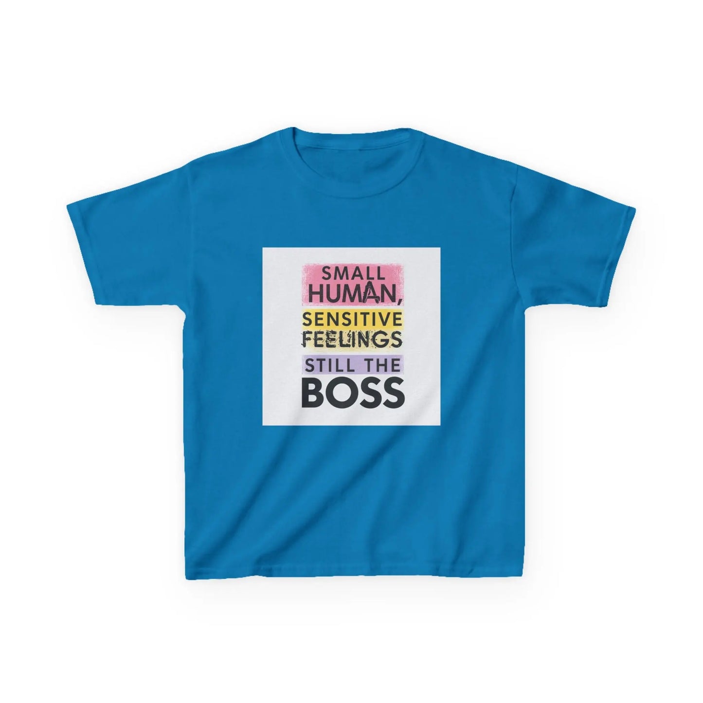 "Small Human, Sensitive Feelings, Still the Boss" - Kids Autism Awareness T-Shirt Printify