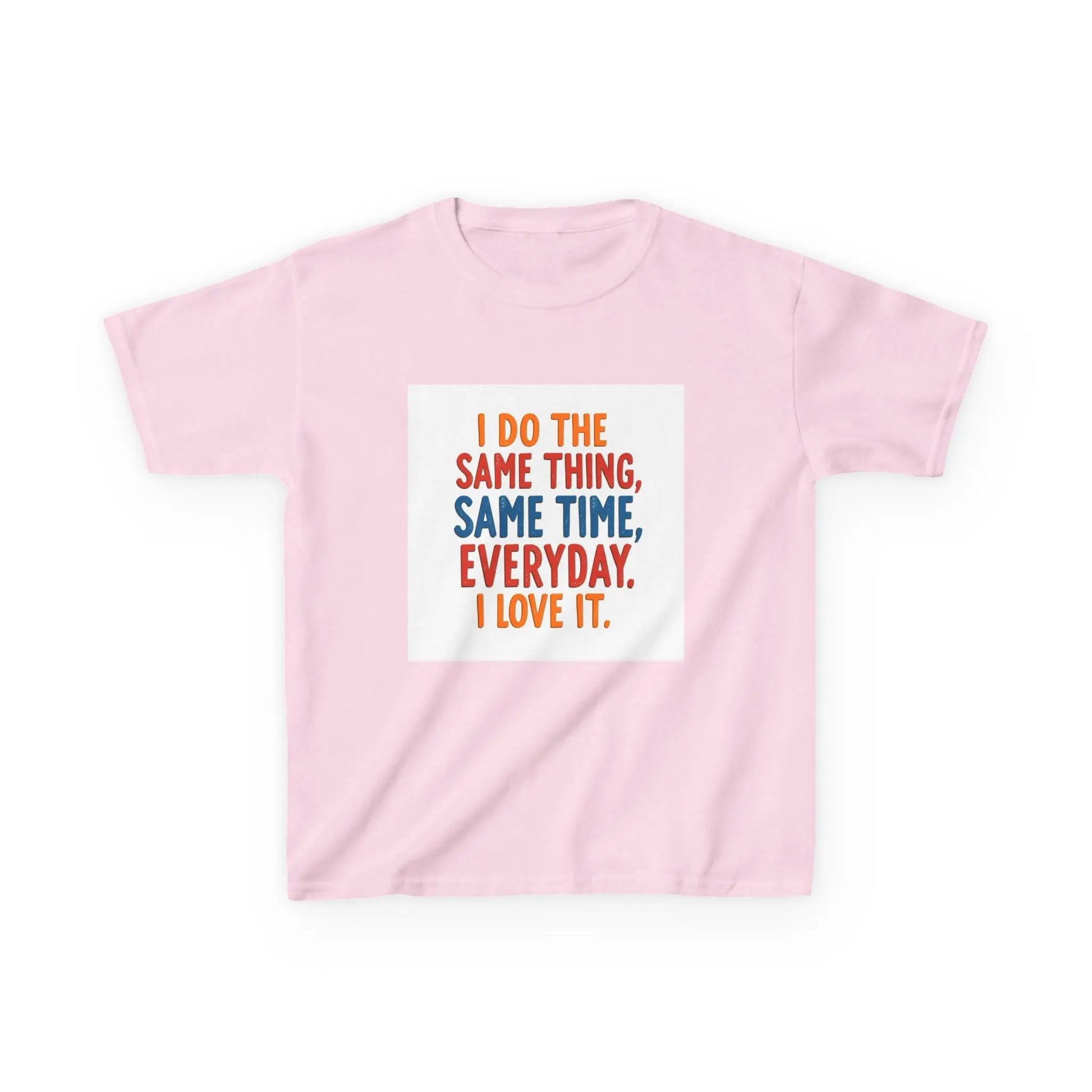 "I Do The Same Thing, Same Time, Everyday. I Love It." - Kids Autism Awareness T-Shirt Printify