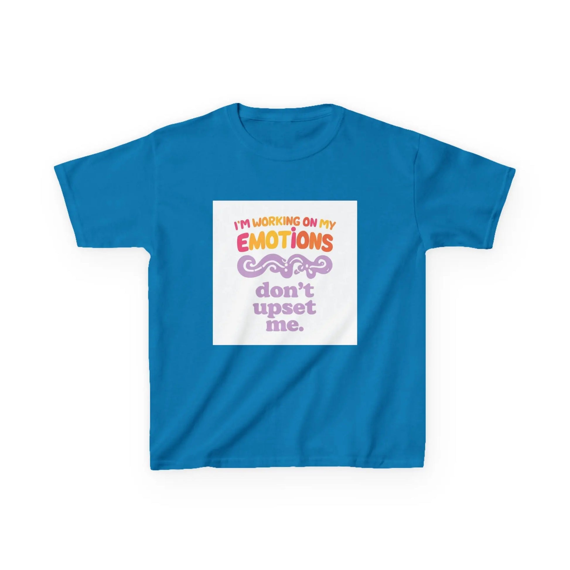 "I'm Working On My Emotions, Don't Upset Me" - Kids Autism Awareness T-Shirt Printify