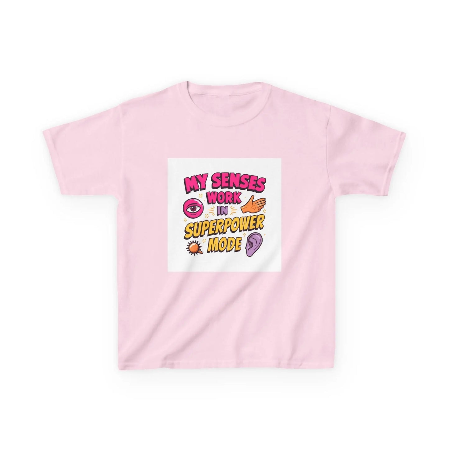"My Senses Work in Superpower Mode" - Kids Autism Awareness T-Shirt Printify