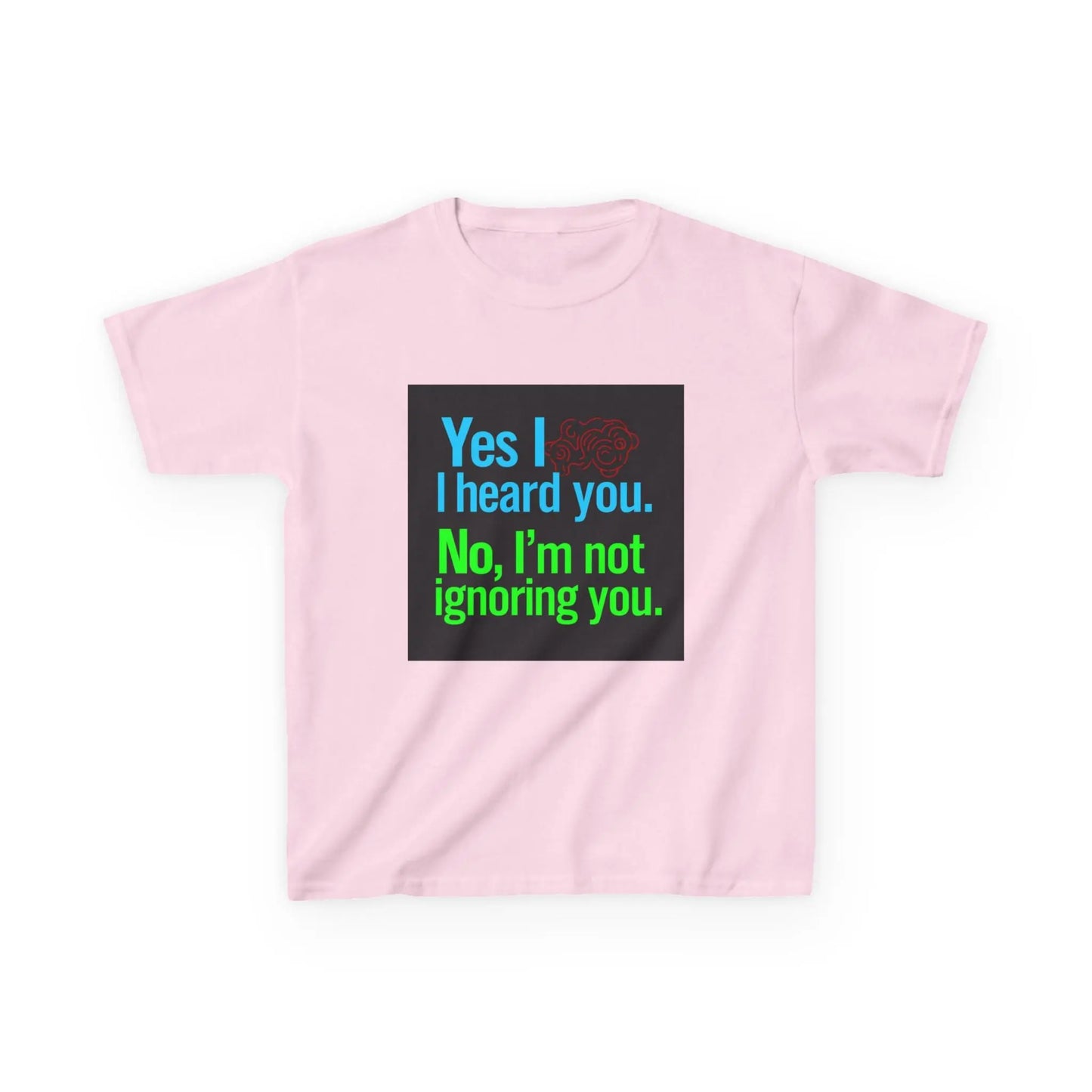 "Yes I heard you. No, I'm not ignoring you." - Kids Autism Awareness T-Shirt Printify