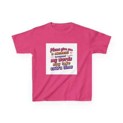 “Please Give Me a Moment, My Words May Take Extra Time”- Kids Autism Awareness T-Shirt Printify