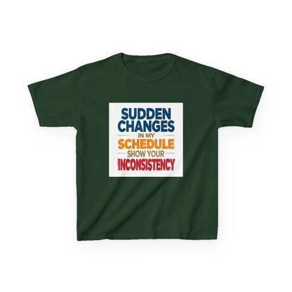 "Sudden Changes in My Schedule Show Your Inconsistency" - Kids Autism Awareness T-Shirt Printify