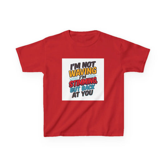 “I’m Not Waving I’m Stimming, But Back At You” - Kids Autism Awareness T-Shirt Printify
