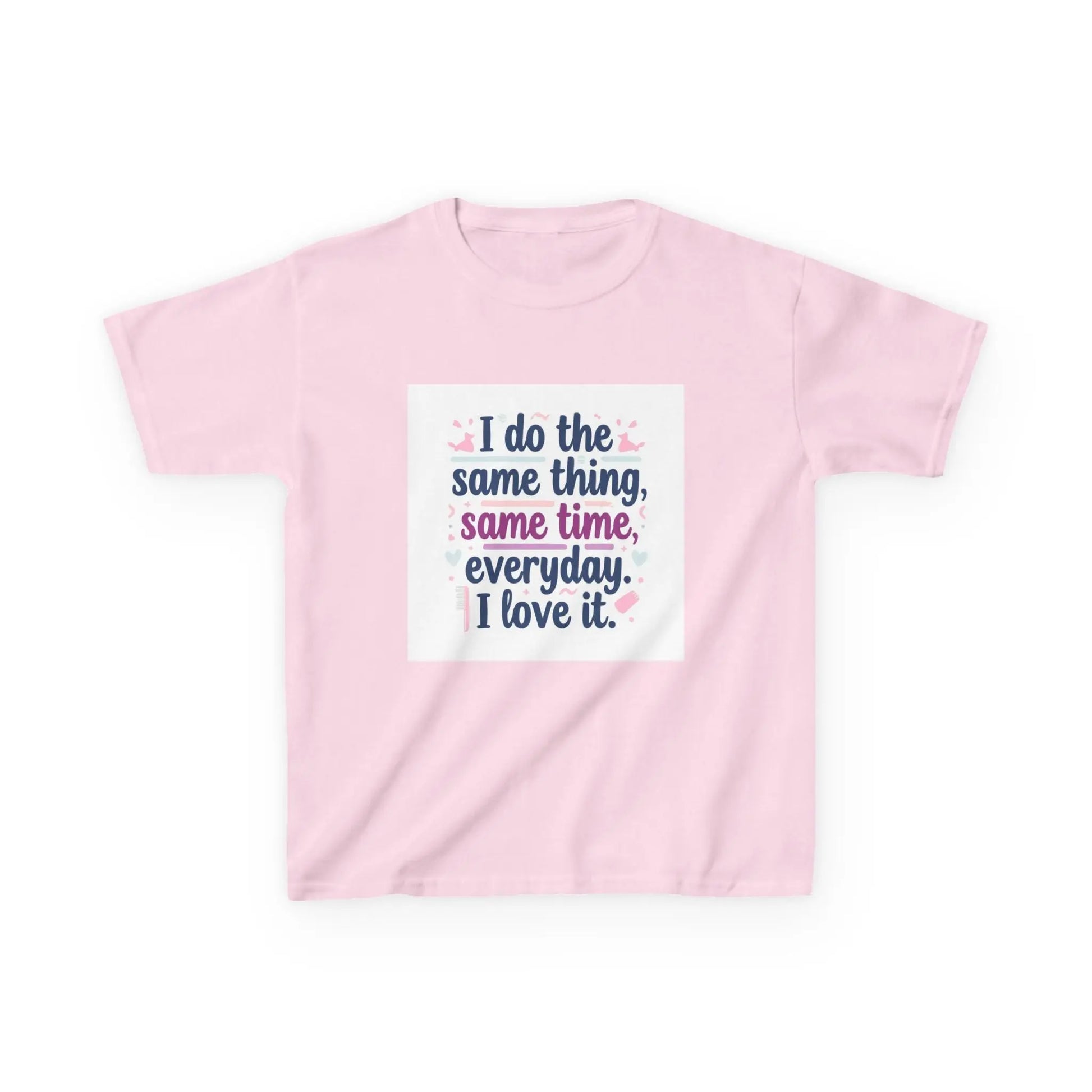 "I do the same thing, same time, everyday. I love it." - Kids Autism Awareness T-Shirt Printify