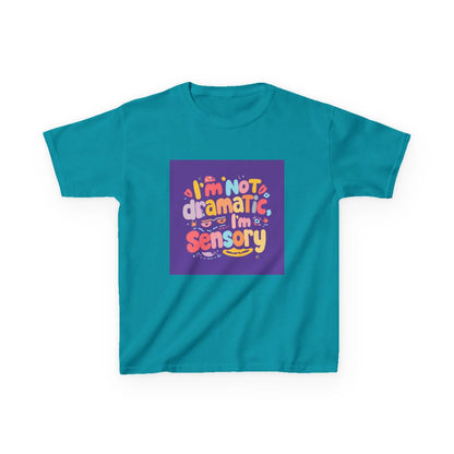 "I'm Not Dramatic, I'm Sensory" - Kids Autism Awareness T-Shirt Printify