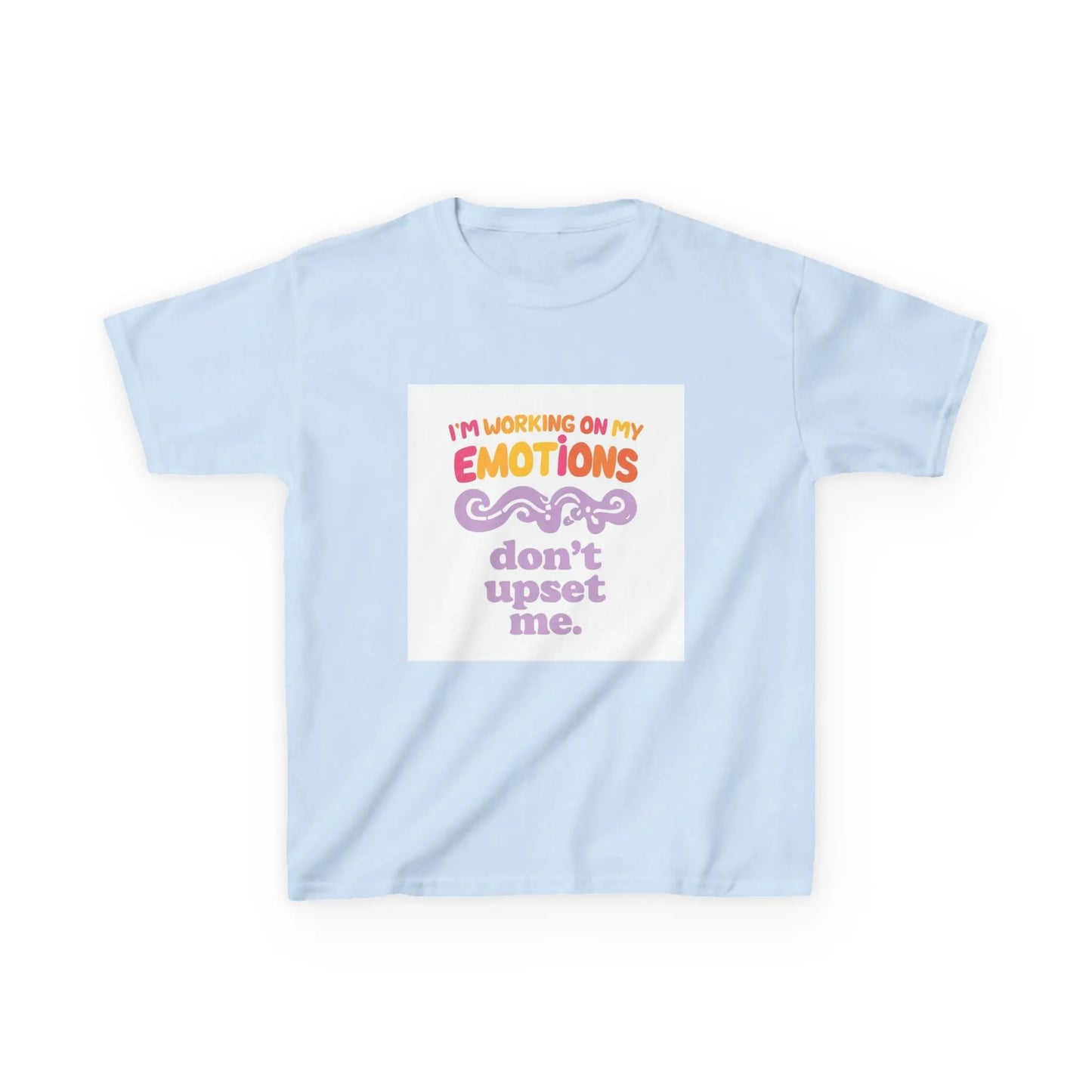 "I'm Working On My Emotions, Don't Upset Me" - Kids Autism Awareness T-Shirt Printify
