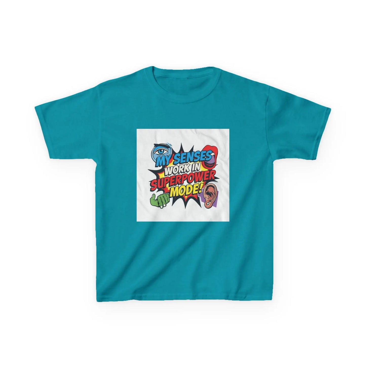 "My Senses Work In Superpower Mode" - Kids Autism Awareness T-Shirt Printify