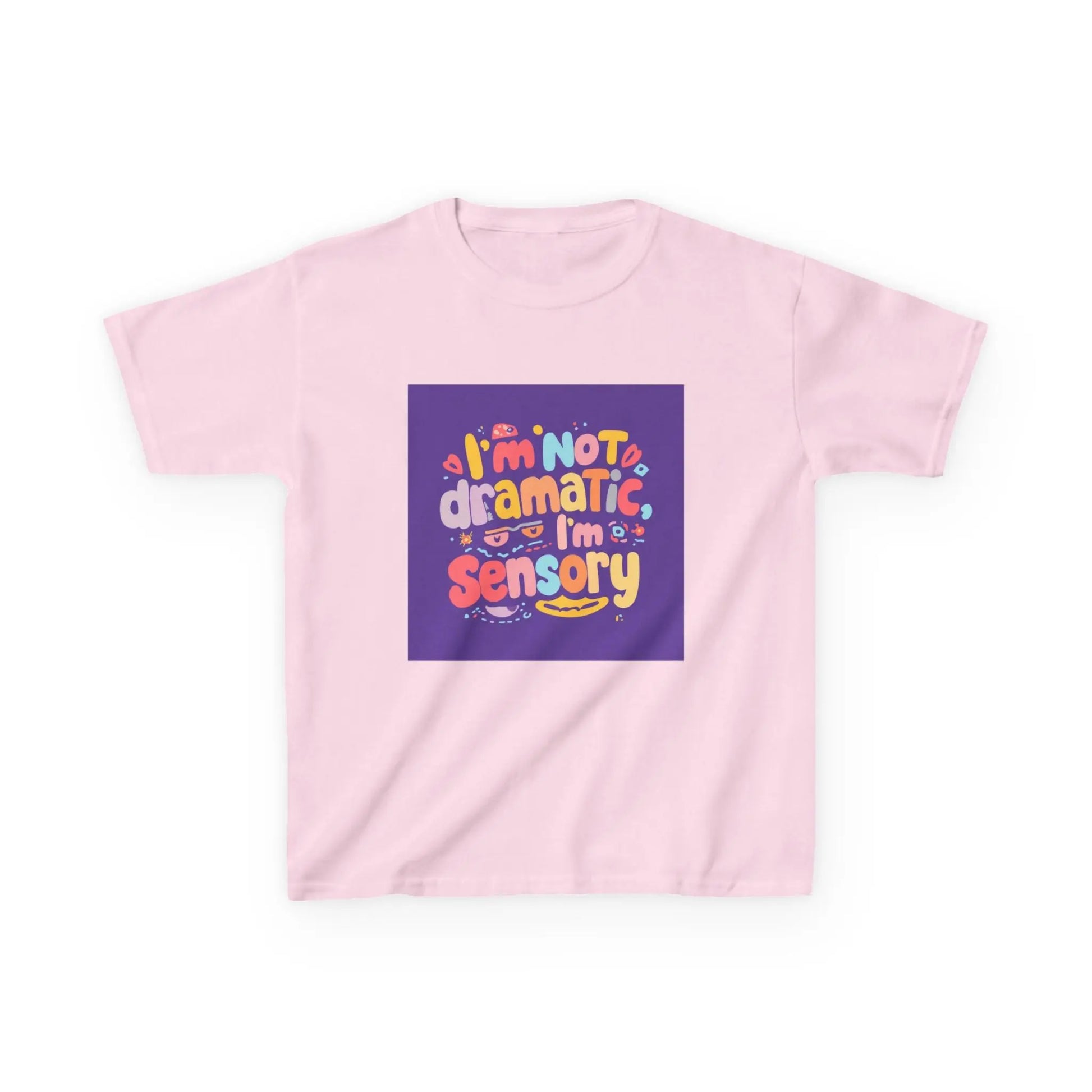 "I'm Not Dramatic, I'm Sensory" - Kids Autism Awareness T-Shirt Printify