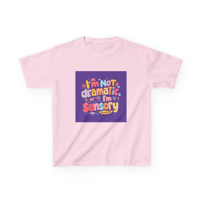 "I'm Not Dramatic, I'm Sensory" - Kids Autism Awareness T-Shirt Printify