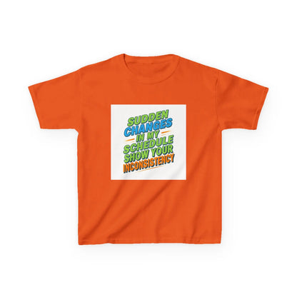 "Sudden Changes in My Schedule Show Your Inconsistency" - Kids Autism Awareness T-Shirt Printify