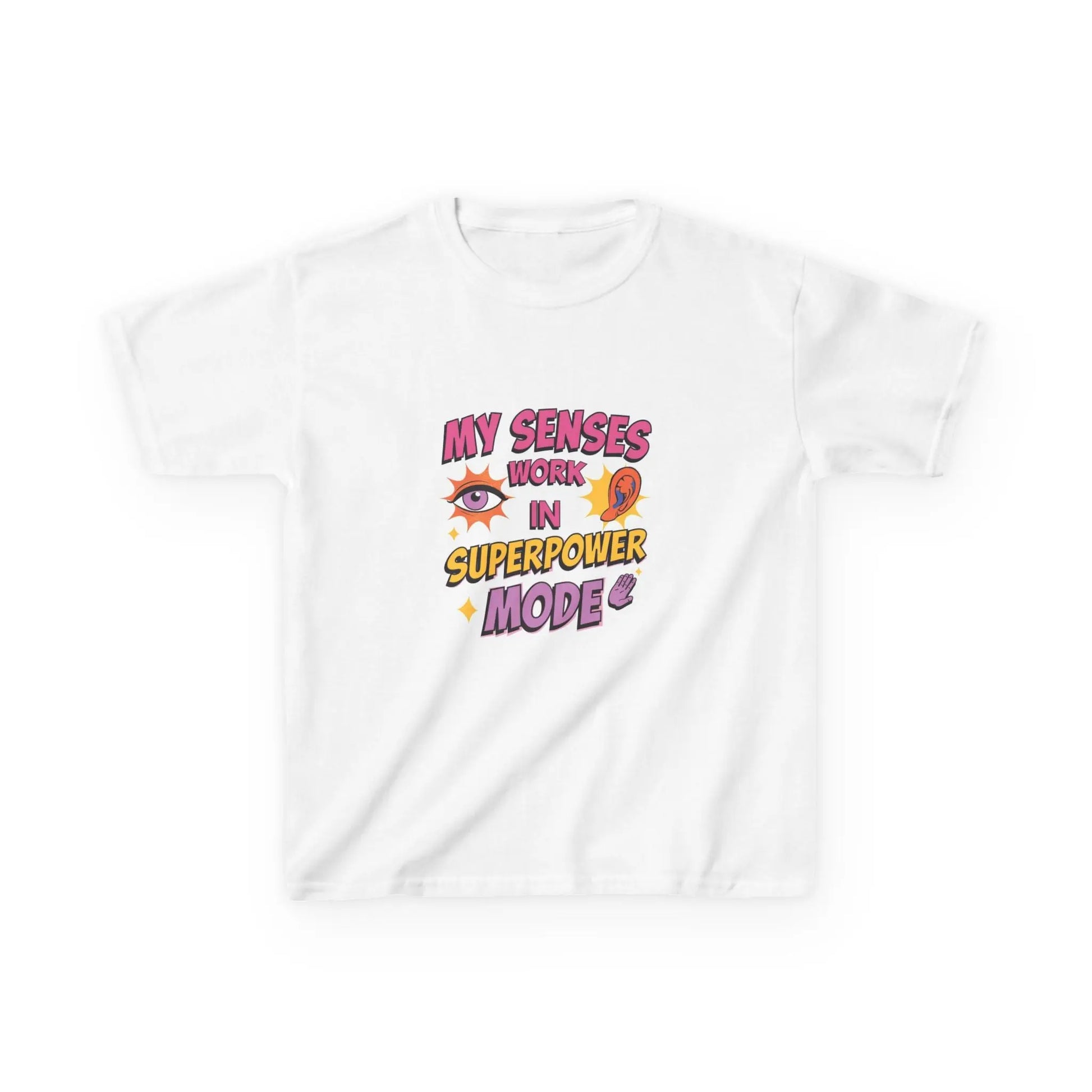 "My Senses Work in Superpower Mode" - Kids Autism Awareness T-Shirt Printify