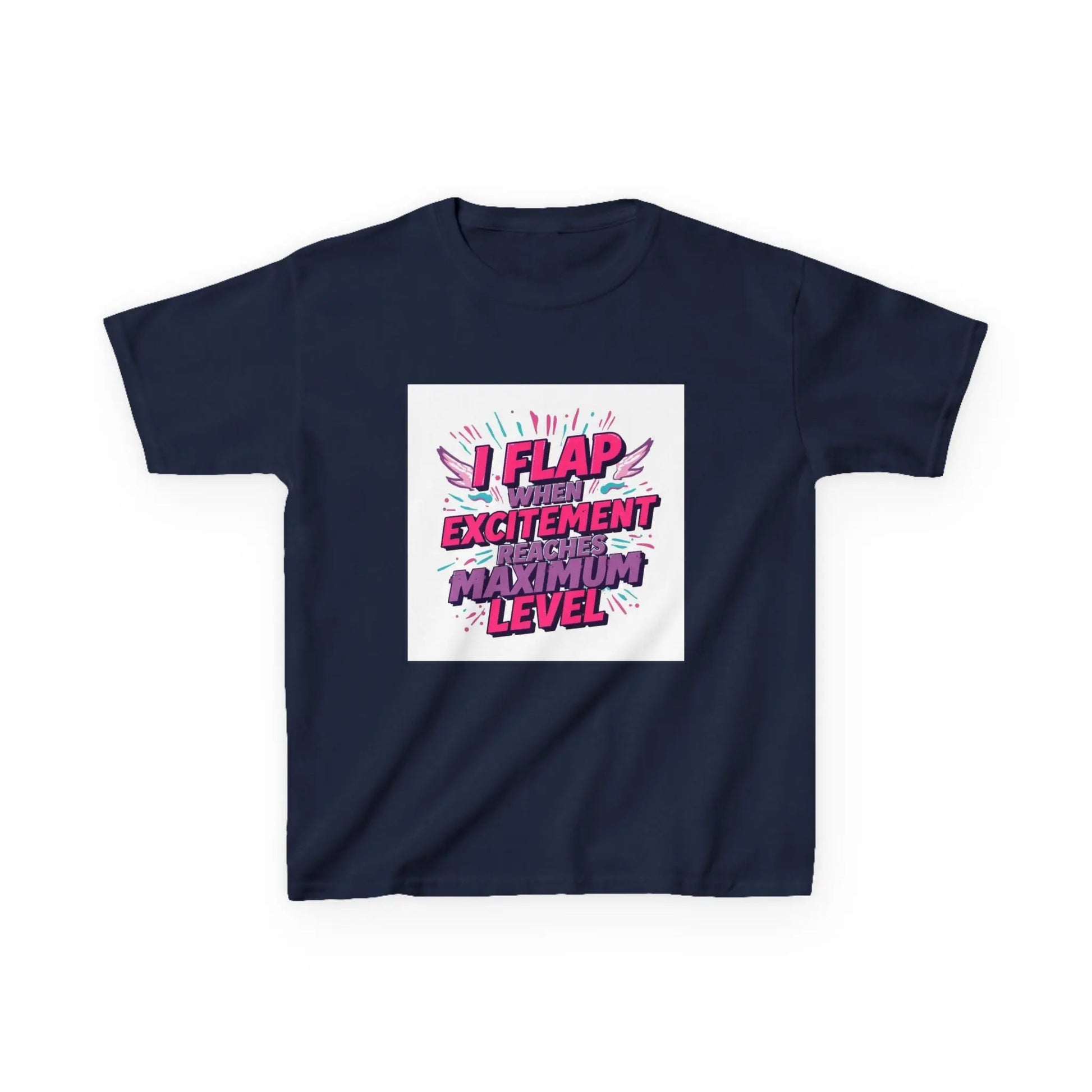 "I Flap When The Excitement Reaches Maximum Level" - Kids Autism Awareness T-Shirt Printify
