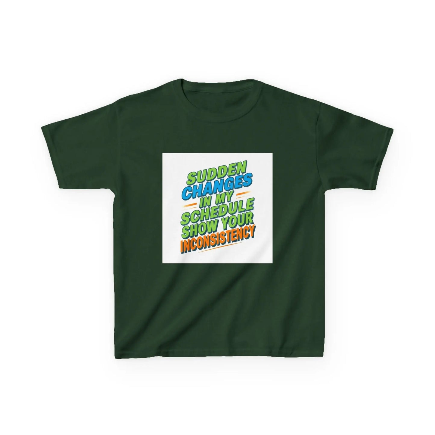 "Sudden Changes in My Schedule Show Your Inconsistency" - Kids Autism Awareness T-Shirt Printify