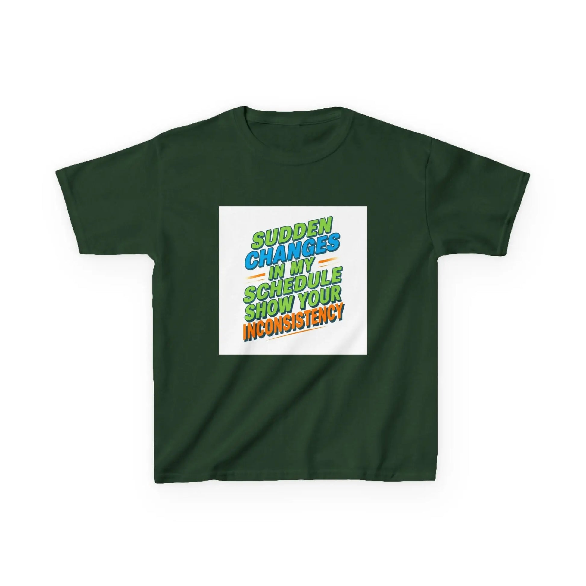 "Sudden Changes in My Schedule Show Your Inconsistency" - Kids Autism Awareness T-Shirt Printify
