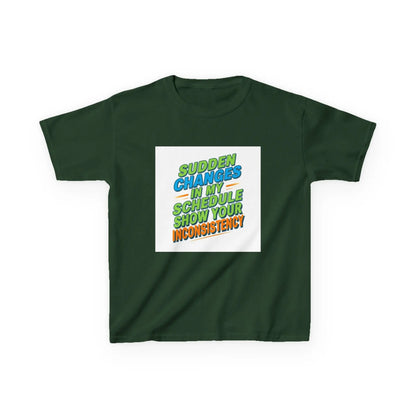 "Sudden Changes in My Schedule Show Your Inconsistency" - Kids Autism Awareness T-Shirt Printify