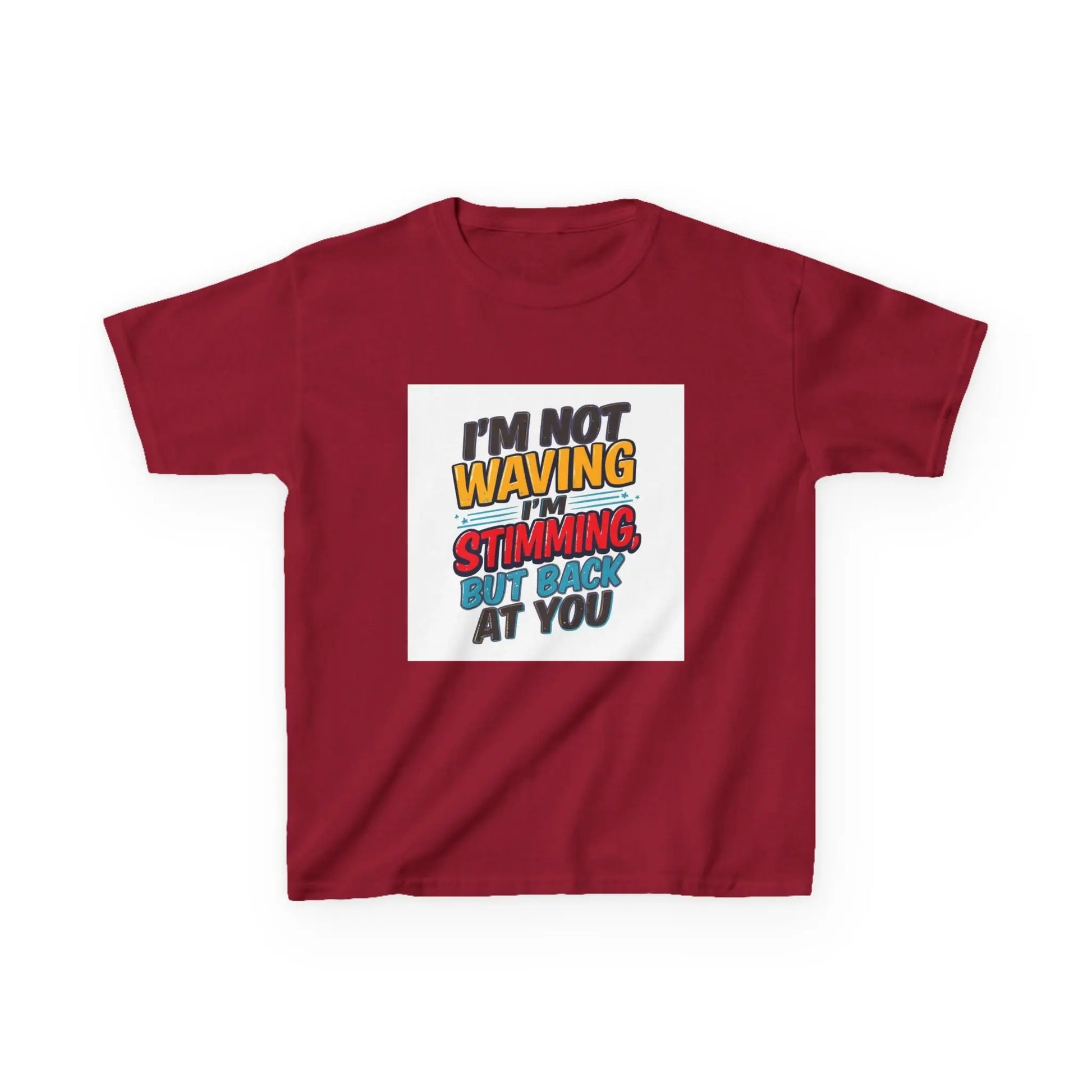 “I’m Not Waving I’m Stimming, But Back At You” - Kids Autism Awareness T-Shirt Printify