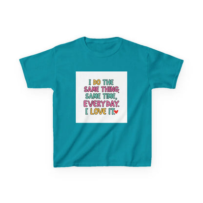 "I Do The Same Thing Same Time Every Day, I Love It" - Kids Autism Awareness T-Shirt Printify