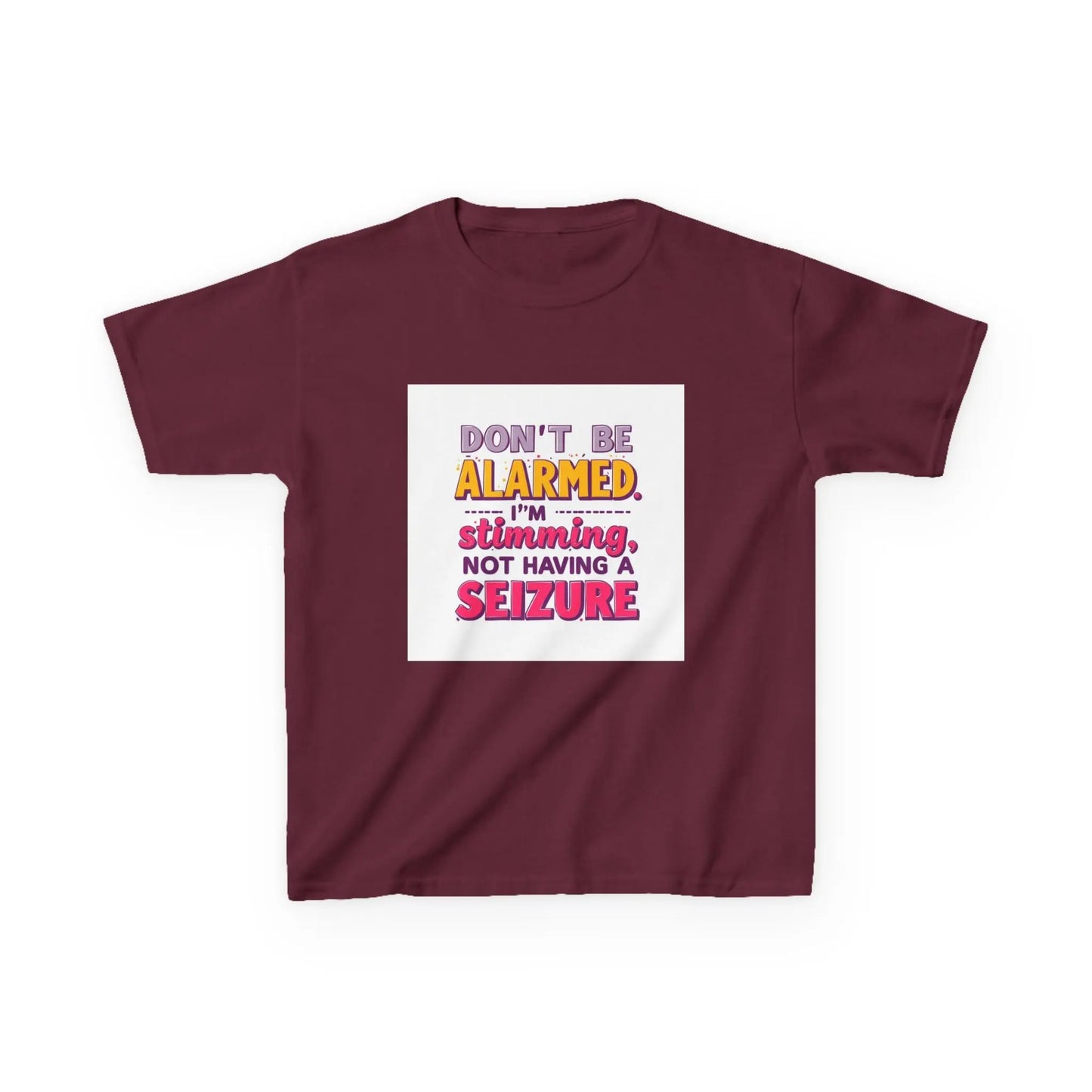 "Don't Be Alarmed I'm Stimulating Not Having a Seizure" - Kids Autism Awareness T-Shirt Printify