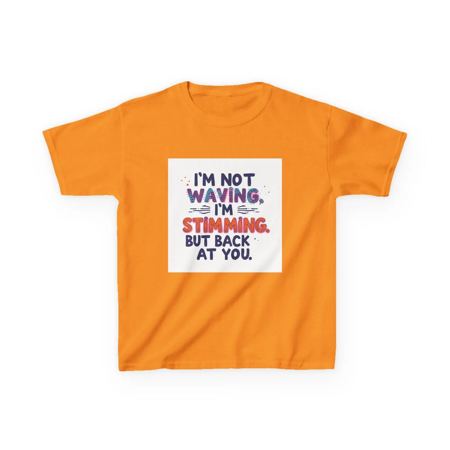 “I’m Not Waving, I’m Stimming” - Kids Autism Awareness T-Shirt Printify